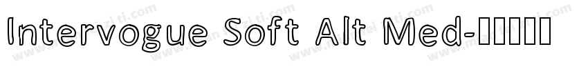Intervogue Soft Alt Med字体转换